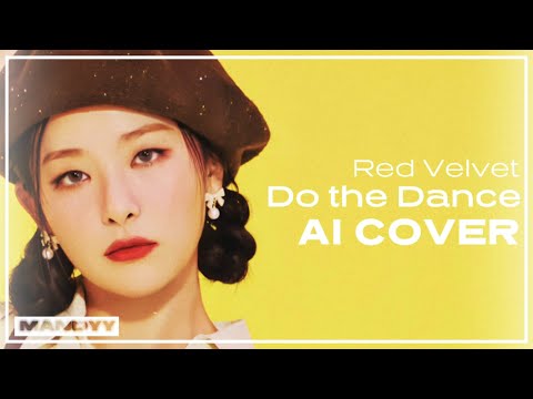 AI Cover Red Velvet Do The Dance 