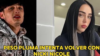 Peso Pluma Intenta Volver Con Nicki Nicole y le manda fuertes indirectas