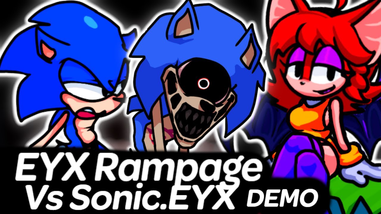 Vs Sonic.EYX - EYX Rampage Demo