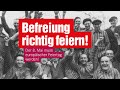 Befreiung! Den 8. Mai zum Europäischen Feiertag machen