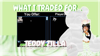 What I TRADED TEDDYZILLA for in Royale High