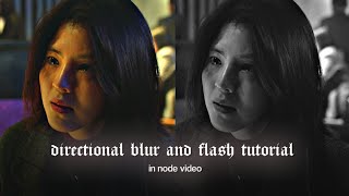 Directional Blur & Flash Tutorial | Node Video