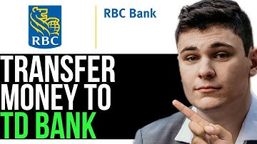 HOW TO TRANSFER MONEY FROM RBC TO TD 2023! (FULL GUIDE)