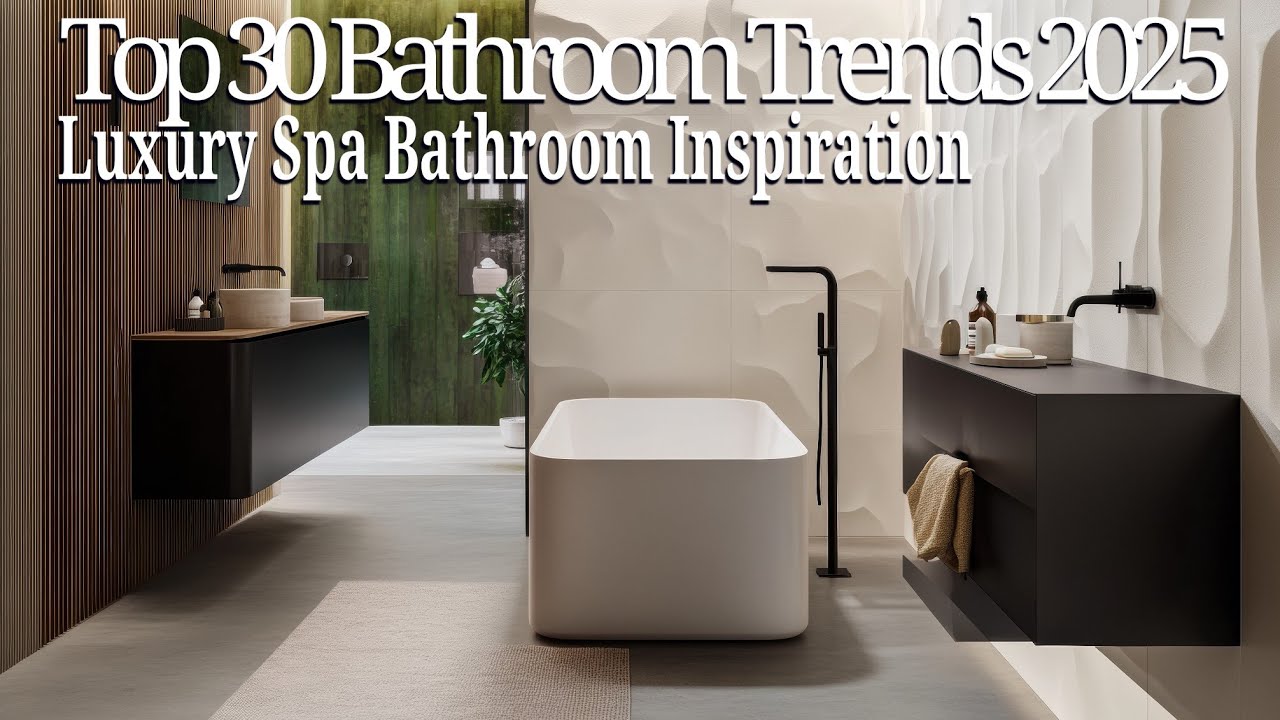 Top 30 Bathroom Trends 2025 🛁 |  Relaxing & Aesthetic Luxury Spa Bathroom Inspiration