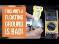 Shop Talk - So This is why a Floating Ground is BAD!