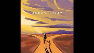 Queen Naija -  Mama's Hand full Song