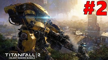Titanfall 2 Walkthrough Gameplay Part 2 - No Commentary (PS4 Pro)