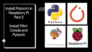 Raspberry Pi: Install pytorch in Raspberry Pi , Miniconda and test #machinelearning #datascience