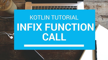 Kotlin Tutorial - Chapter (43): Infix Function Call