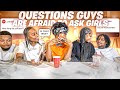 QUESTIONS GUYS ARE AFRAID TO ASK GIRLS!