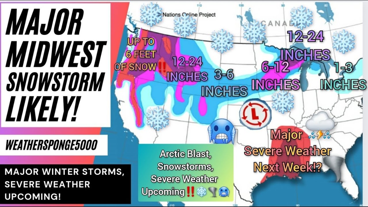 Major Midwest Winter Storm Likely! Major Arctic Blasts & Severe Weather ...