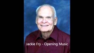 1 Jackie Fry   Opening Music