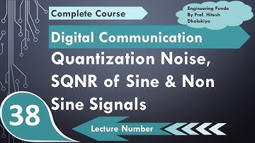Quantization Noise and SQNR for Sinusoidal and Nonsinusoidal signal in Digital Communication