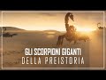 Un incredibile viaggio da prima dei dinosauri allet degli scorpioni giganti  documentario storia