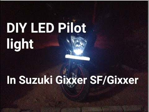 DIY LED Pilot Light in Suzuki Gixxer SF | Gixxer | Cheap Light mods