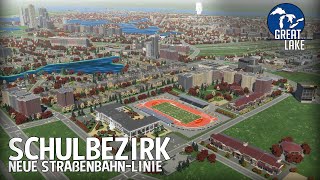 Neue Straßenbahn-Linie und großer Schulbezirk in Cities Skylines 2! | Great Lake 35