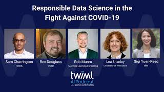 Panel: Responsible Data Science in the Fight  Against COVID-19 - #370
