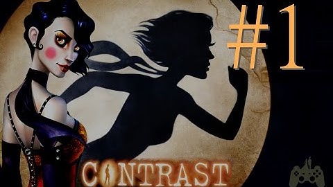Contrast Walkthrough Gameplay Part 1 - Intro