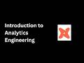 2026-05-10 Introduction to Analytics Engineering