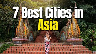 Explore The Asia's Hidden Gems: Top 7 Best Cities You Have to See to Believe!" 🌟🌆