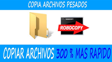 COPIAR, Mover o Cortar Archivos 300% mas rapido (ROBOCOPY)