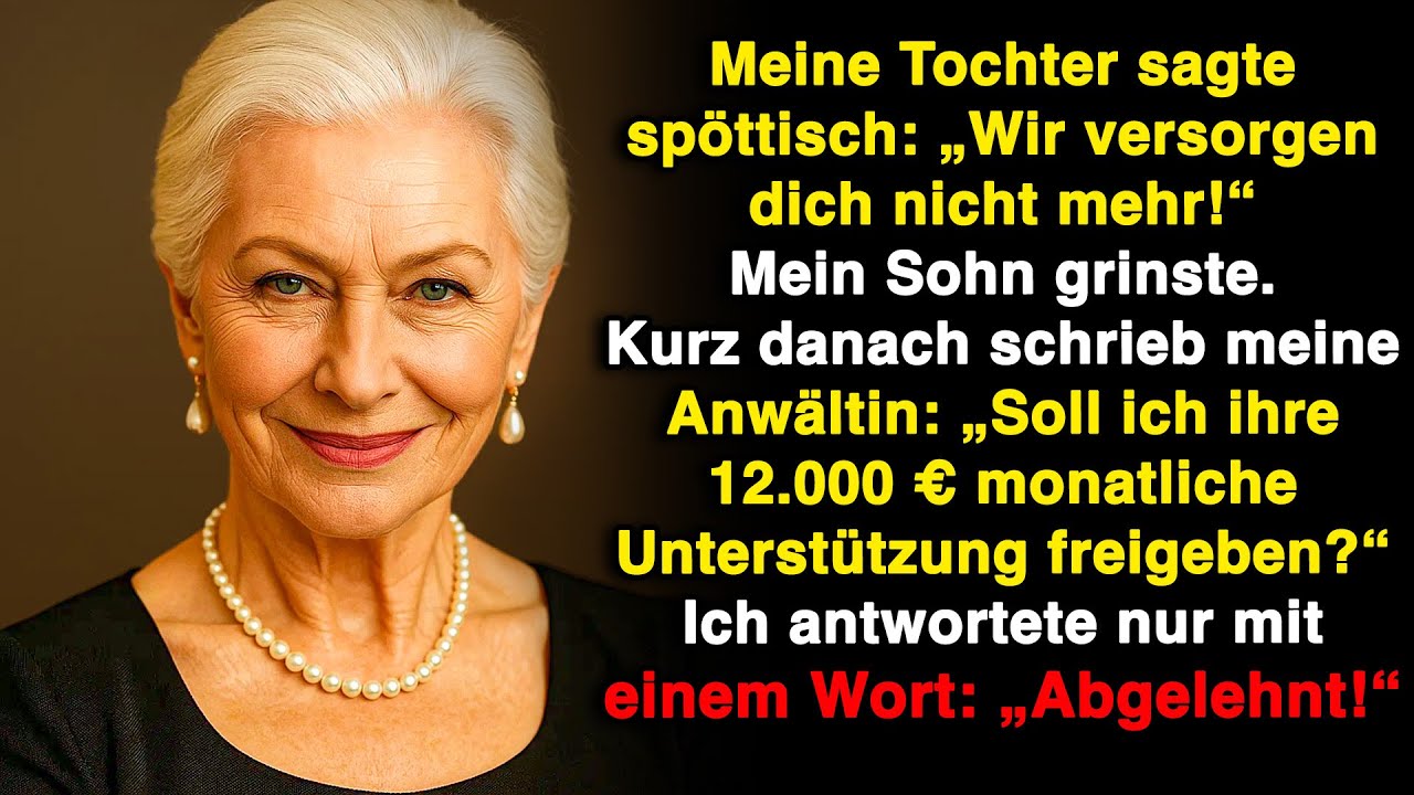 „Wir zahlen dir keinen Cent mehr!“, sagte meine Tochter arrogant. Minuten später…