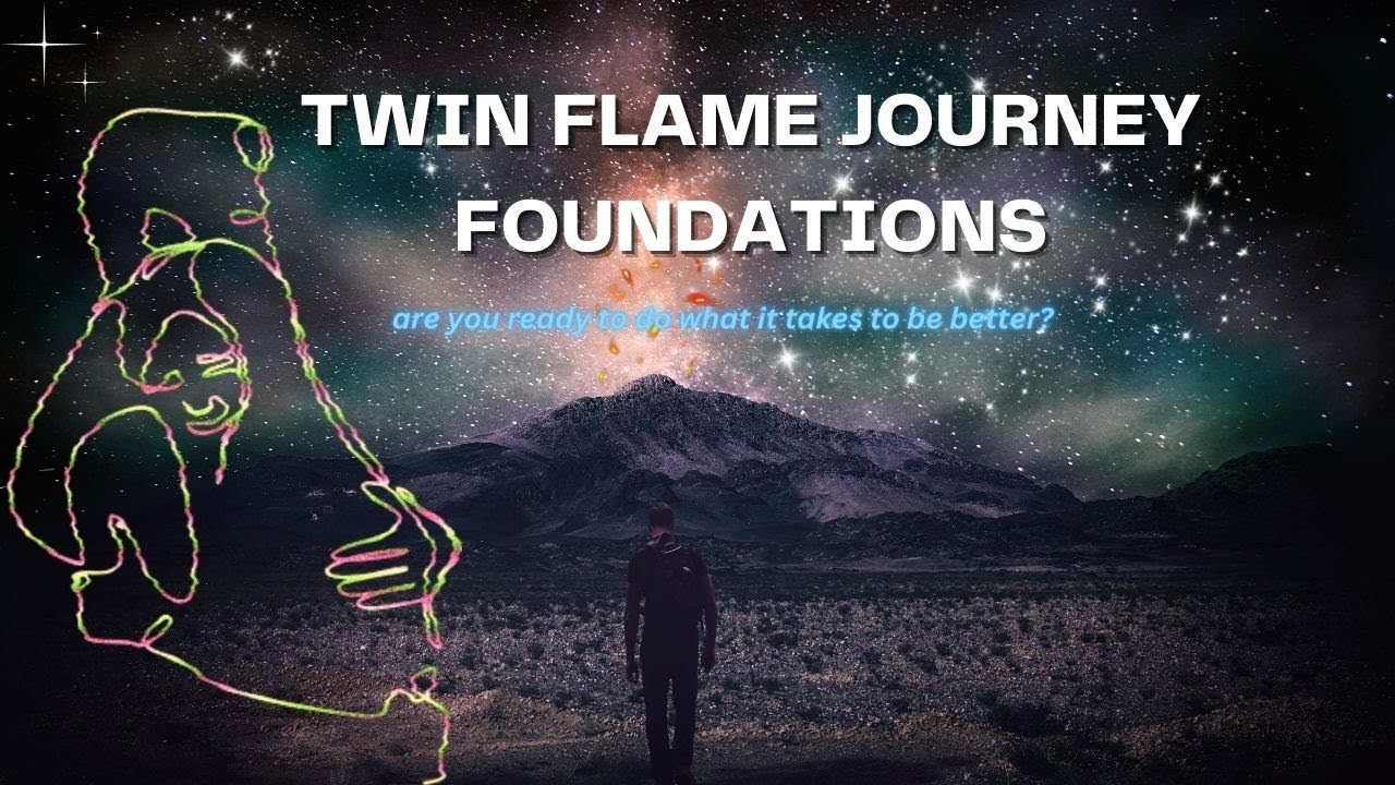 5 Foundations for Your Twin Flame Journey - YouTube