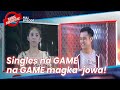 Singles Na 'G-na-G' Magka-jowa! | Bawal Judgmental | February 11, 2021