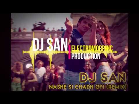 Nashe Si Chadh Gyi Remix DJ SaN