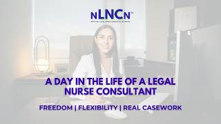 A Day in the Life of a Legal Nurse Consultant | Freedom, Flexibility & Real Casework