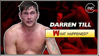 What Happened to Darren Till?