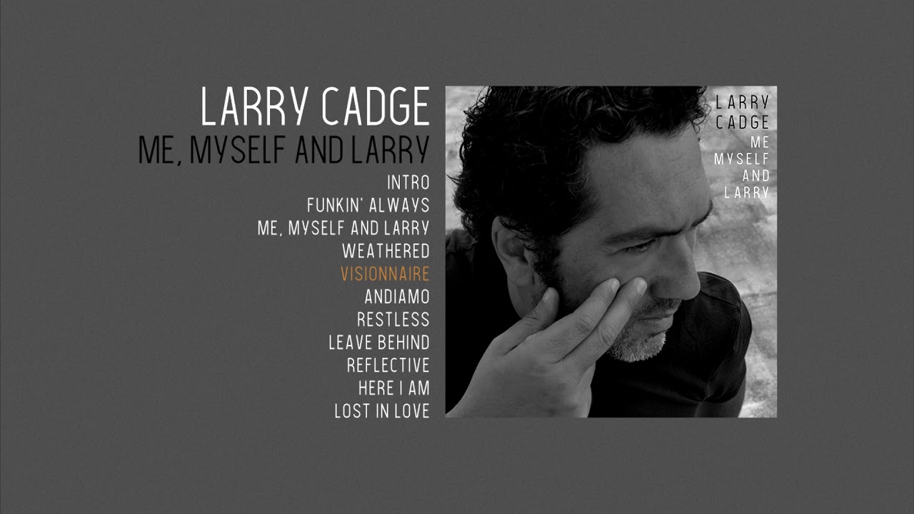 Watch Larry Cadge - Visionnaire (Original Mix) on YouTube Watch Larry Cadge - Visionnaire (Original Mix) on YouTube