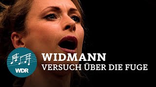 Jörg Widmann - Versuch über die Fuge | WDR Sinfonieorchester