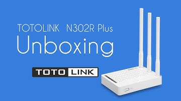 TOTOLINK N302R Plus   WiFi Router Unboxing