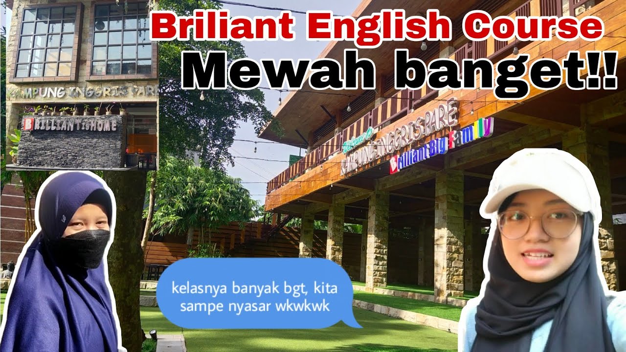 REVIEW GEDUNG BRILIANT ENGLISH COURSE ❗MEWAH BANGET ❗ KAMPUNG INGGRIS PARE KEDIRI