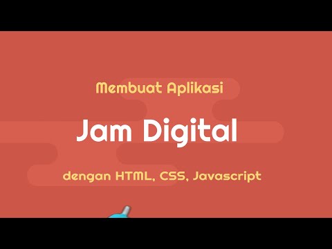 Membuat JAM DIGITAL dengan HTML, CSS, dan JAVASCRIPT