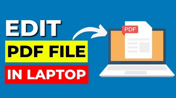 How to Edit PDF File in Laptop (2024 Updated) [Full Guide]