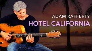 Adam Rafferty - "Hotel California" by The Eagles - Solo Fingerstyle Guitar chords