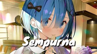 Nightcore - Sempurna