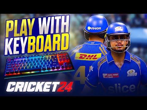 Cricket 24 With Keyboard | Full Guide