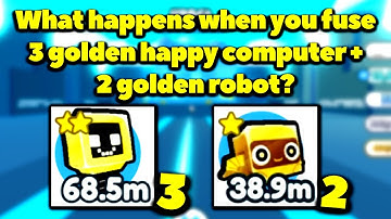 What happens when you fuse 3 golden happy computer and 2 golden robot? (Pet Simulator X - Steampunk)