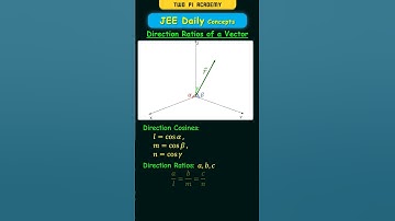 Richtingsverhoudingen en richtingscosinussen van een vector #jeedailyconcepts #vectoralgebra