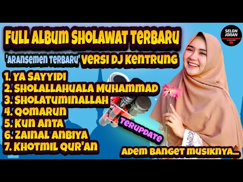 Full Album Sholawat Terbaru 2021 Dj Kentrung Paralon Adem Santuy Selonjoran Bikin Adem Hati