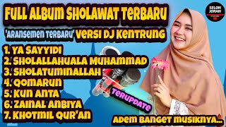 Full Album Sholawat Terbaru 2021 Dj Kentrung Paralon Adem Santuy Selonjoran Bikin Adem Hati