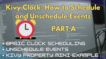 Kivy Clock Schedule and Unschedule Events