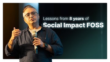 Product & Community Lessons from 8 years of Social Impact FOSS | Gurpreet Luthra | IndiaFOSS 2024