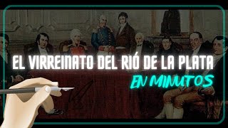 EL VIRREINATO DEL RIÓ DE LA PLATA en minutos