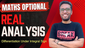 Lec 46: Differentiation Under Integral Sign 2| Real Analysis | UPSC Maths Optional By Sujit Shukla