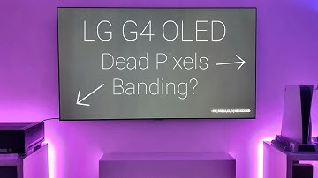 LG G4 OLED Screen Uniformity Test. BANDING, DEAD pixels!?