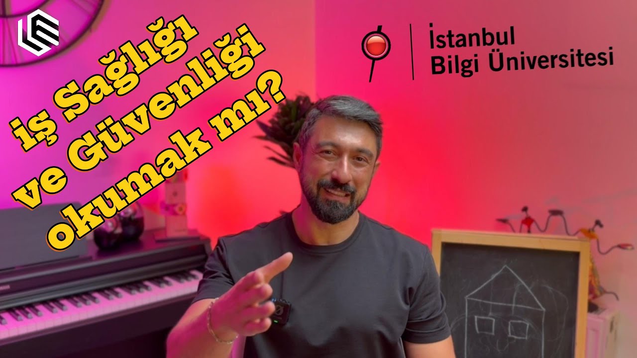 İş Sağlığı ve Güvenliği Bölümü Neden Tercih Edilmeli? Öğr. Gör. Umut ELBİR